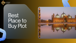 Best Place to Buy Plot in Lahore