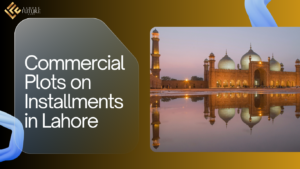 Commercial Plots on Installments in Lahore