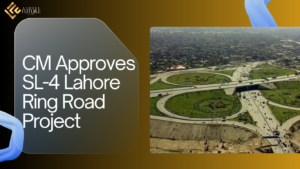 CM Approves SL-4 Lahore Ring Road Project