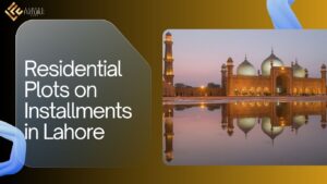 Residential Plots on Installments in Lahore